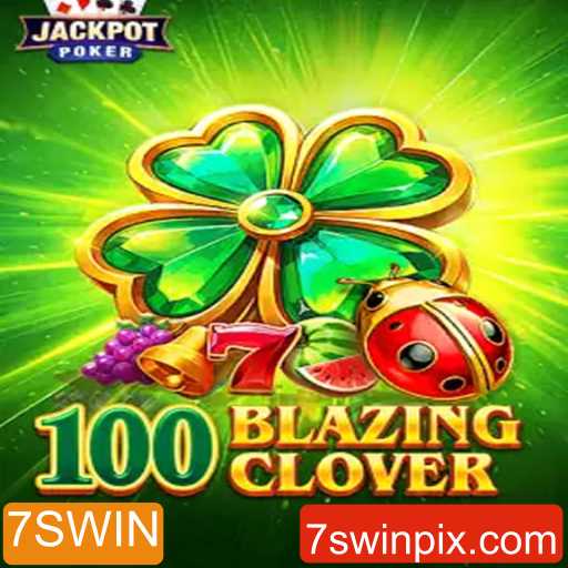 Descubra o Envolvente Jogo 100BlazingClover com a Chave 7SWIN